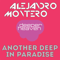 Alejandro Montero - Another Deep In Paradise
