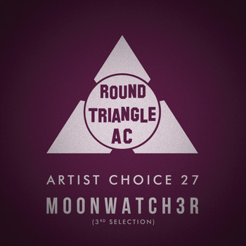 Various Artists - Artist Choice 27: Moonwatch3r (3rd Selection)