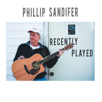Phillip Sandifer - Recently Played
