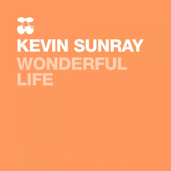 Kevin Sunray - Wonderful Life