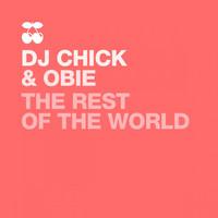 DJ Chick, Obie P. - The Rest of the World