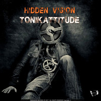 Tonikattitude - Hidden Vision