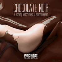 T. Tommy, Victor Perez, Vicente Ferrer - Chocolate Noir