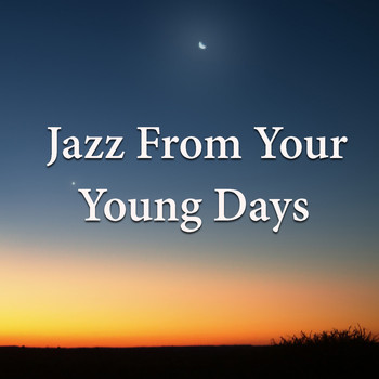 Various Artists - Jazz From Your Young Days