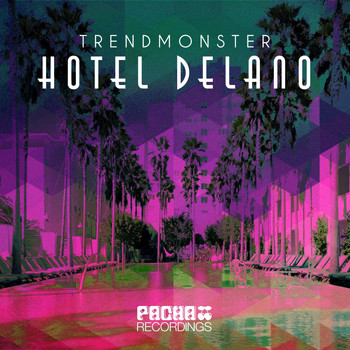 Trendmonster - Hotel Delano