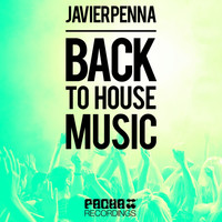 Javier Penna - Back to House Music