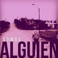 Somos - ALGUIEN - Single