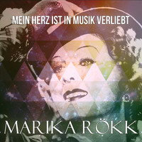 Marika Rökk - Mein Herz ist in Musik verliebt