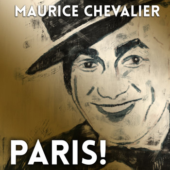 Maurice Chevalier - Paris!