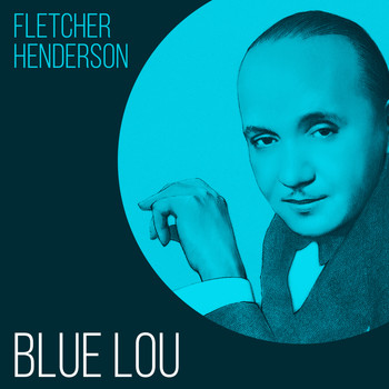 Fletcher Henderson - Blue Lou