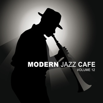 Various Artists - Modern Jazz Cafe, Vol. 12