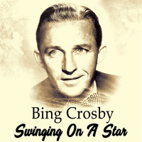 Bing Crosby With Orchestra - Swinging On A Star