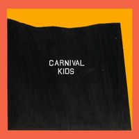 Carnival Kids - Carnival Kids