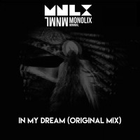 Monolix - In My Dream