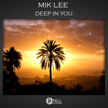 Mik Lee - Deep In You