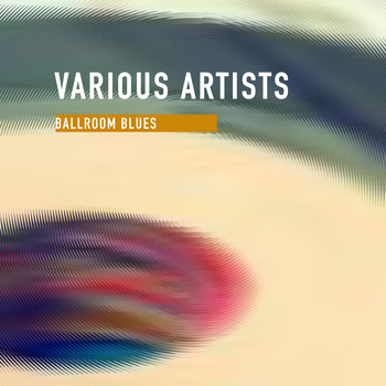 Various Artists - Ballroom Blues