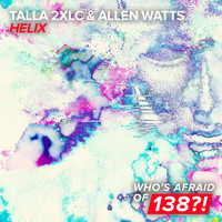 Talla 2XLC & Allen Watts - Helix