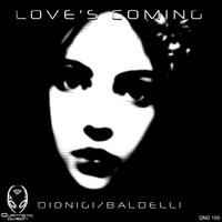 Baldelli & Dionigi - Love's Coming