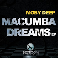 Moby Deep - Macumba Dreams