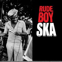 Various Artists - Rude Boy Ska