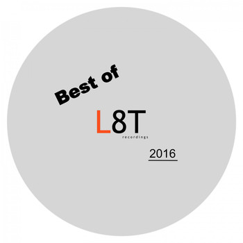 Various Artists - Best of L8T Recordings 2016