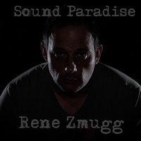 Rene Zmugg - Sound Paradise
