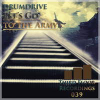 Drumdrive - Let's Go to the Army