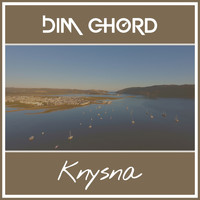 Dim Chord - Knysna