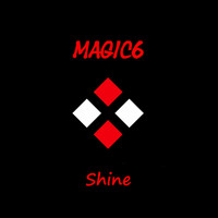 Magic6 - Shine