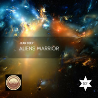 Jean Deep - Aliens Warrior EP