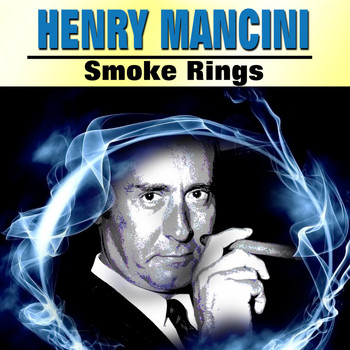 Henry Mancini - Smoke Rings