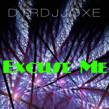 Dtrdjjoxe - Excuse Me