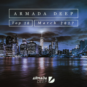 Various Artists - Armada Deep Top 10 - March 2017