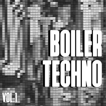 Various Artists - Boiler Techno, Vol. 1
