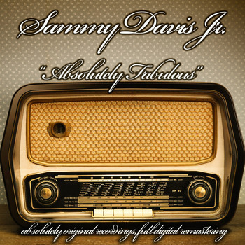 Sammy Davis Jr. - Absolutely Fabulous (Original Artist Recordings)