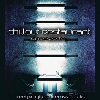 Various Artists - Chillout Restaurant (Dinner Selection)