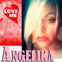 Angelika - Love Me