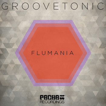 Groovetonic - Flumania