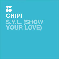 Chipi - S.Y.L (Show Your Love)