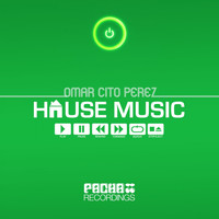 Omar Cito Perez - House Music