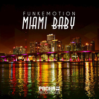 Funkemotion - Miami Baby