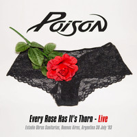 Poison - Every Rose Has It's Thorn - Live At The Estadio Obras Sanitarias, Buenos Aires, Argentina 30 July '93