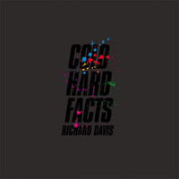 Richard Davis - Cold Hard Facts
