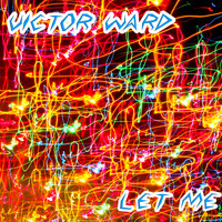 Victor Ward - Let Me