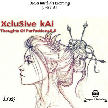 Xclusive Kai - Thoughts Of Perfection EP