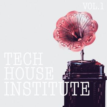 Various Artists - Tech House Institute, Vol. 1