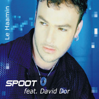 Spoot Feat. David Dor! - Le Haamin