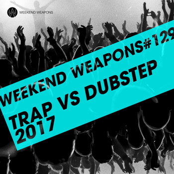 Various Artists - Trap vs Dubstep 2017