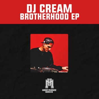 Dj Cream - Brotherhood EP