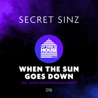 Secret Sinz - When The Sun Goes Down